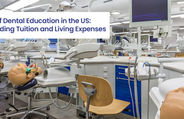 The Cost of Dental Education in the US: Understanding Tuition and Living Expenses